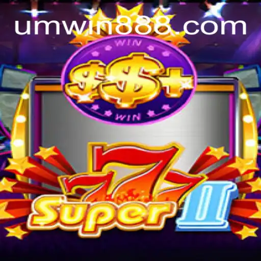 Descubra o Empolgante Super777II: Jogue e Ganhe com www.UMWIN.com